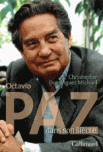Octavio Paz dans son siècle